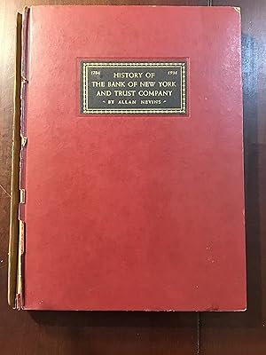 History of the Bank of New York and Trust Company 1784-1934