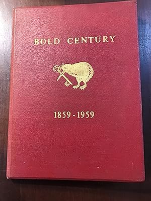 Bold Century: The New Zealand Insurance Company Limited 1859-1959