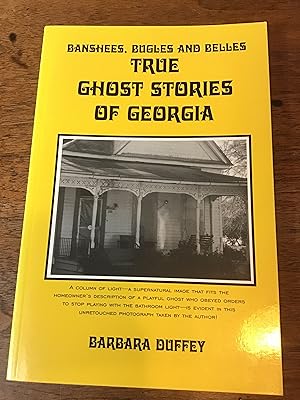 Banshees, Bugles and Belles : True Ghost Stories of Georgia