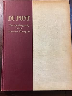 Dupont, The Autobiography of an American Enterprise