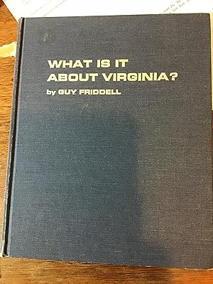 Imagen del vendedor de What is it About Virginia? a la venta por Shadetree Rare Books