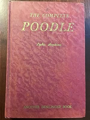 Bild des Verkufers fr The Complete Poodle zum Verkauf von Shadetree Rare Books