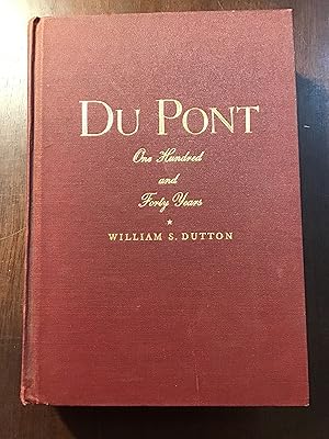 Image du vendeur pour Du Pont, One Hundred and Forty Years mis en vente par Shadetree Rare Books