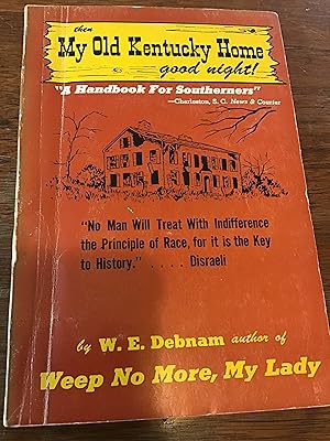 Seller image for Then My Old Kentucky Home Good Night! for sale by Shadetree Rare Books