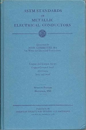 ASTM Standards on Metallic Electrical Conductors; Copper and Copper Alloys, Copper-Covered Steel;...