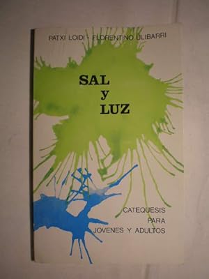 Imagen del vendedor de Sal y luz. Catequesis para jvenes y adultos a la venta por Librera Antonio Azorn