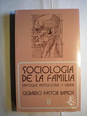 Imagen del vendedor de Sociología de la familia. Enfoque institucional y grupal a la venta por Librería Antonio Azorín