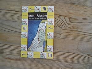 Imagen del vendedor de Israel - Palestine. Une terre, du sang, des larmes. a la venta por Antiquariat Bookfarm