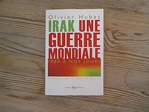 Seller image for Irak, une guerre mondiale. 1980  nos jours. for sale by Antiquariat Bookfarm