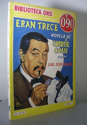 ERAN TRECE (*Charlie Chan carries on*). Novela de CHARLIE CHAN. Traducción de José Mallorquí Figu...