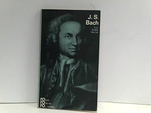J. S. Bach mit Selbstzeugnissen und Bilddokumenten.