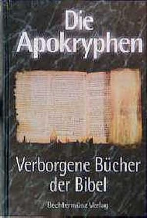 Image du vendeur pour Die Apokryphen - Verborgene Bcher der Bibel mis en vente par Antiquariat Armebooks