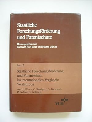 Imagen del vendedor de Staatliche Forschungsfrderung und Patentschutz im internationalen Vergleich: Westeuropa : Lnderberichte Frankreich, Grobritannien, Niederlande, Schweden und Rechtsvergleichung - Band 3 a la venta por Gebrauchtbcherlogistik  H.J. Lauterbach