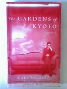Seller image for The Gardens Of Kyoto, ( First Printing)***uncorrected proof copy*** for sale by Collector's Corner