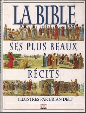 La Bible : ses plus beaux récits