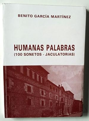 Image du vendeur pour Humanas palabras ( 100 sonetos - jaculatorias ) mis en vente par Librera Salvalibros Express