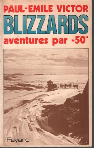 Blizzards : Aventures par - 50 degrés