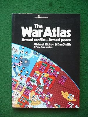 Seller image for The War Atlas (Armed Conflict-Armed Peace) for sale by Shelley's Books