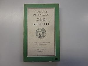 Bild des Verkufers fr Old Goriot (The Penguin Classics) zum Verkauf von Goldstone Rare Books