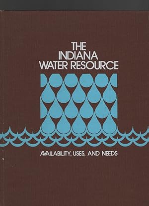 The Indiana Water Resource: Availability, Uses, and Needs