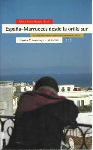 Seller image for ESPAA-MARRUECOS DESDE LA ORILLA SUR. La relacin hispano-marroqu: Opiniones e ideas for sale by Librera Cajn Desastre