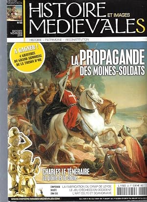 Histoire et Images Médiévales / N°22 : La propagande des moines-soldats / Charles Le Téméraire
