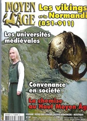 Moyen-Age / N°81 : Les Vikings et la Normandie (851-911) - Les universités médiévales - Convenanc...