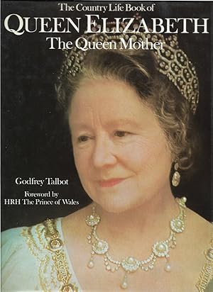 The Country Life Book of Queen Elizabeth the Queen Mother