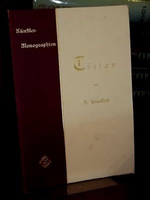 Bild des Verkufers fr Tizian. (= Knstler-Monographien Nr. 29, Liebhaber-Ausgabe). zum Verkauf von Altstadt-Antiquariat Nowicki-Hecht UG