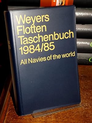 Weyers Flottentaschenbuch 57. Jahrgang 1984/85. All Navies of the world.