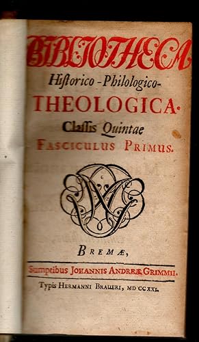 Bild des Verkufers fr Bibliotheca Historico-Philologico-Theologica Classis quintae. zum Verkauf von Wissenschaftliches Antiquariat Kln Dr. Sebastian Peters UG