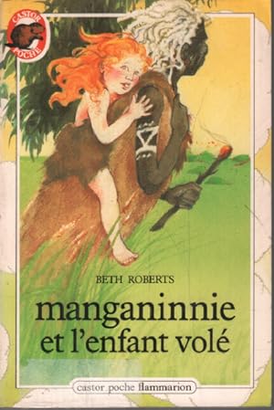 Seller image for Manganinnie Et L'enfant Vole for sale by librairie philippe arnaiz