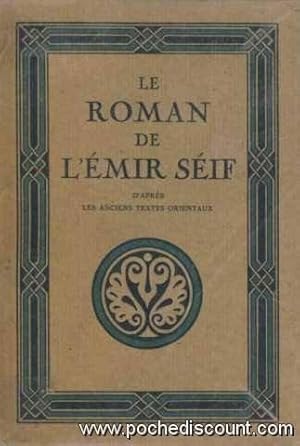 Bild des Verkufers fr Andr Devens. Le Roman de l'Emir Seif, d'aprs les anciens textes orientaux. Toute l'ornementation de cet ouvrage a t spcialement dessine par Paul Zenker zum Verkauf von JLG_livres anciens et modernes