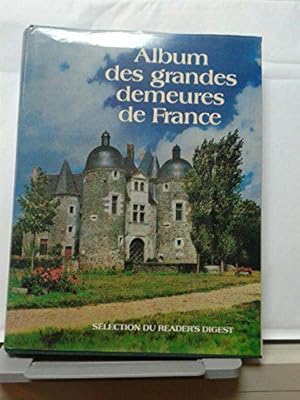 Bild des Verkufers fr Album Des Grandes Demeures De France. zum Verkauf von JLG_livres anciens et modernes