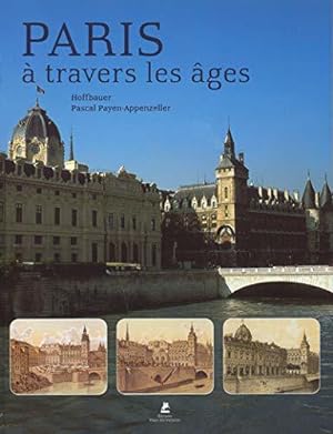 Bild des Verkufers fr Paris  travers les ges zum Verkauf von JLG_livres anciens et modernes
