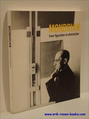 Seller image for MONDRIAN from Figuration to Abstraction for sale by BOOKSELLER  -  ERIK TONEN  BOOKS