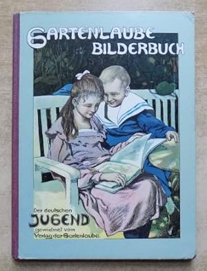 Gartenlaube Bilderbuch - Der deutschen Jugend gewidmet.
