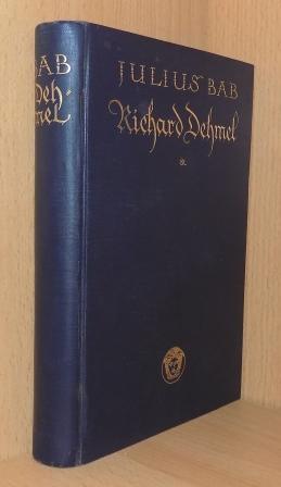 Richard Dehmel - Die Geschichte eines Lebens Werkes.