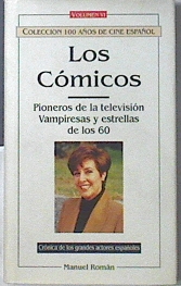 Imagen del vendedor de Los Cmicos Pioneros de la televisin, vampiresas y estrellas de los 60 a la venta por Almacen de los Libros Olvidados