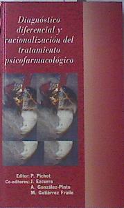 Seller image for Diagnstico diferencial y racionalizacin del tratamiento psicofarmacolgico for sale by Almacen de los Libros Olvidados