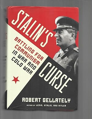 STALIN'S CURSE: Battling For Communism In War And Cold War