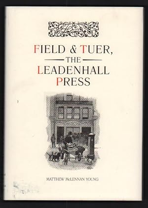 Bild des Verkufers fr Field & Tuer, The Leadenhall Press: A Checklist with an Appreciation of Andrew White Tuer zum Verkauf von Ken Sanders Rare Books, ABAA