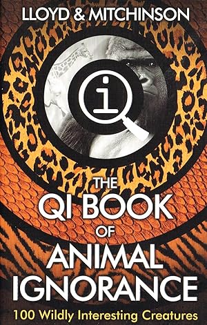 Imagen del vendedor de QI : The Book Of Animal Ignorance : a la venta por Sapphire Books