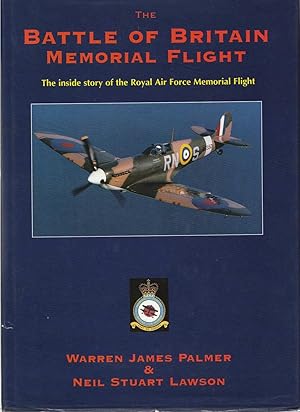 Image du vendeur pour Battle of Britain Memorial Flight The Inside Story of the Royal Air Force Memorial Flight mis en vente par C P Books Limited