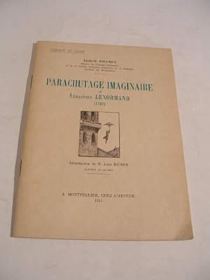 Bild des Verkufers fr PARACHUTAGE IMAGINAIRE DE SEBASTIEN LENORMAND ( 1783 ) zum Verkauf von LIBRAIRIE PHILIPPE  BERTRANDY