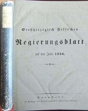 Großherzogliches Hessisches Regierungsblatt auf das Jahr 1846.