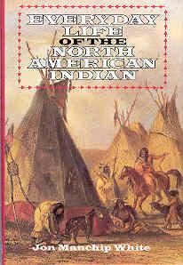 Seller image for Everyday Life of the North American Indians (Dorset Press Reprints Ser.) for sale by The Book Faerie