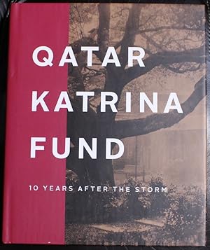 Immagine del venditore per Qatar Katrina Fund: 10 Years After the Storm venduto da GuthrieBooks