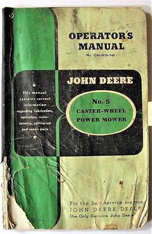 Operator's Manual. John Deere No. 5 Caster Wheel Power Mower.