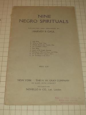 Seller image for Nine Negro Spirituals: Collected and Arranged by Harvey B. Gaul for sale by rareviewbooks